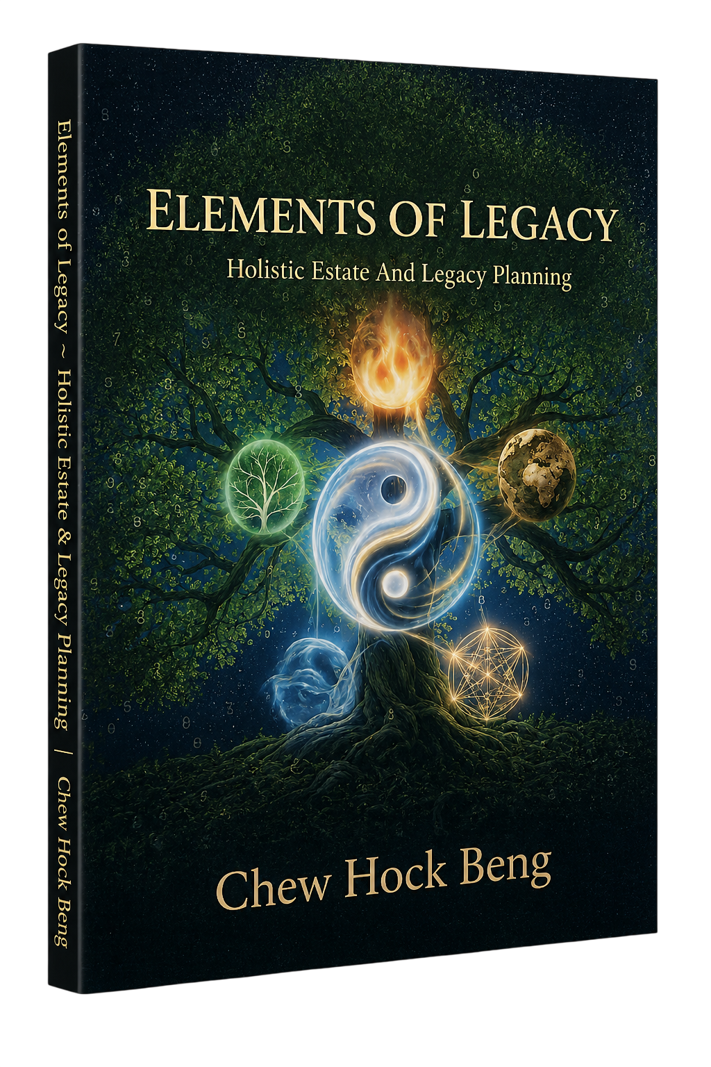 Elements of Legacy — Holistic Estate and Legacy Planning by Chew Hock Beng